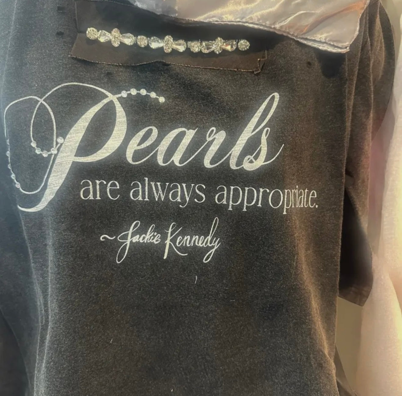 Pearls are Always Appropriate Tee