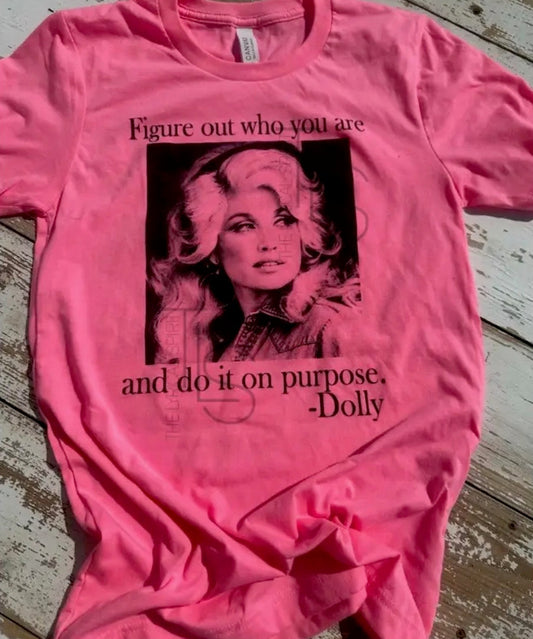 Do It On Purpose Hot Pink Dolly T-Shirt